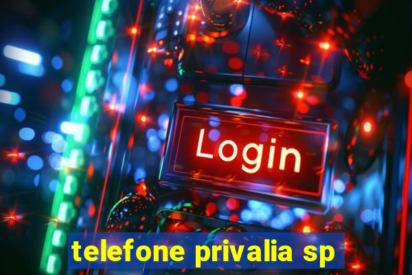 telefone privalia sp